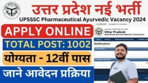 Read more about the article UPSSSC Pharmaceutical Ayurvedic Recruitment Job 2024 Post : 1002