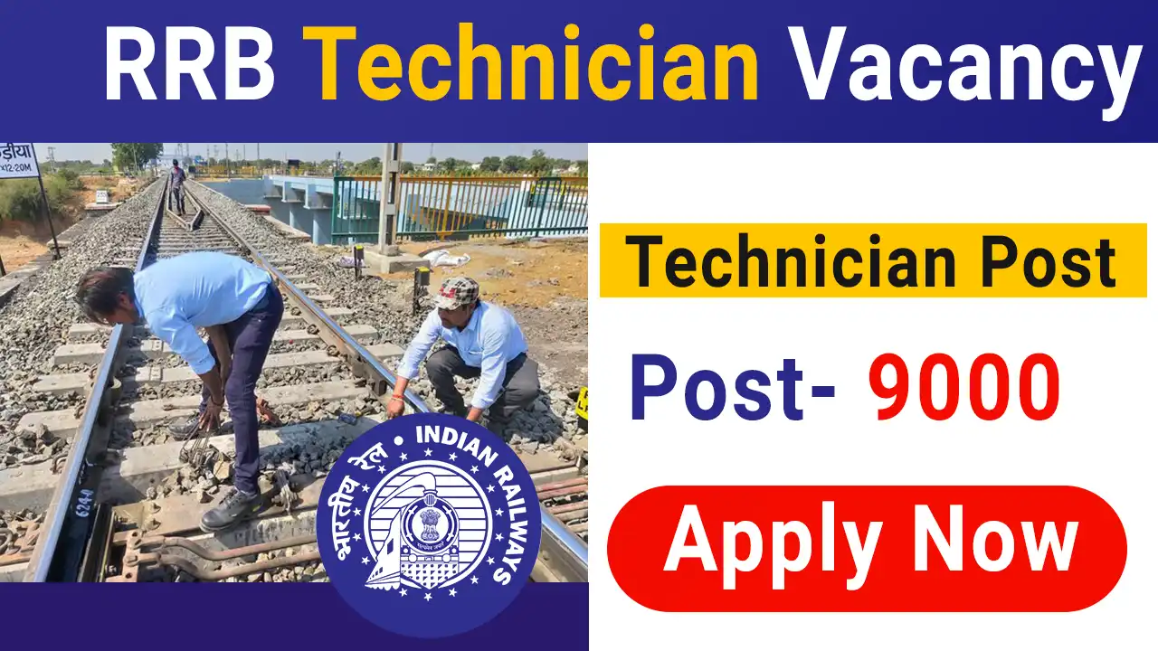 Read more about the article Railway RRB Technician job 2024 Online Form Post  9000